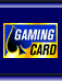 GamingCard - Click for more information